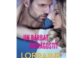 Un barbat indragostit - Lorraine Heath