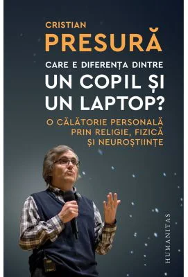 Care e diferenta dintre un copil si un laptop?