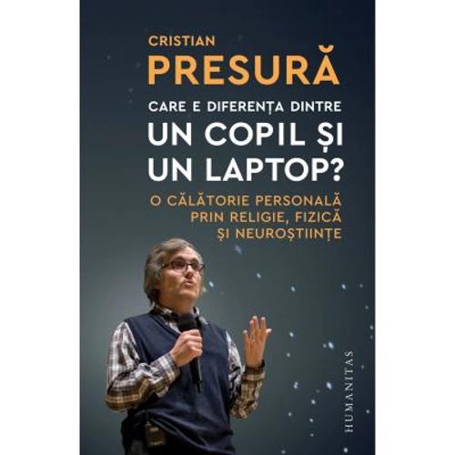 Care e diferenta dintre un copil si un laptop?