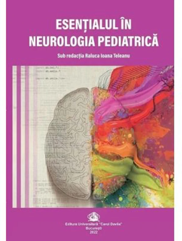 Esentialul in neurologia pediatrica - Raluca Ioana Teleanu