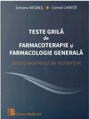 Teste grila de farmacoterapie si farmacologie generala pentru examenul de rezidentiat