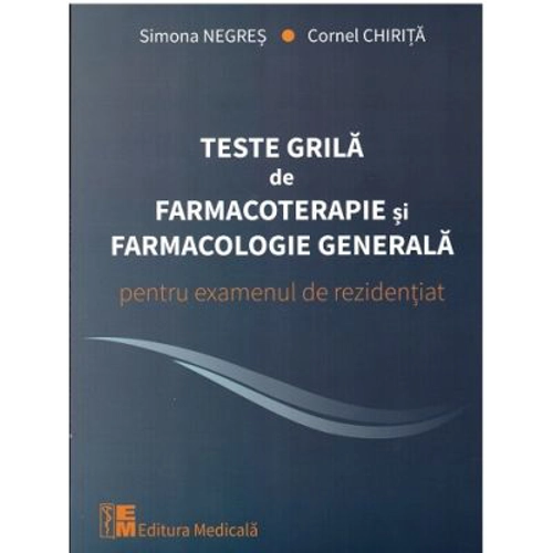 Teste grila de farmacoterapie si farmacologie generala pentru examenul de rezidentiat