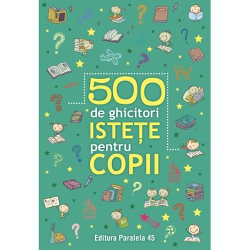 500 de ghicitori istete pentru copii