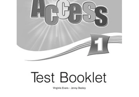 Curs limba engleza Access 1 Teste - Virginia Evans, Jenny Dooley