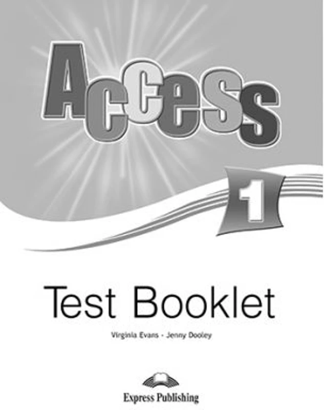 Curs limba engleza Access 1 Teste - Virginia Evans, Jenny Dooley