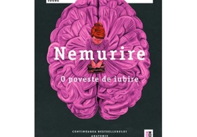 Nemurire. O poveste de iubire - Dana Schwartz