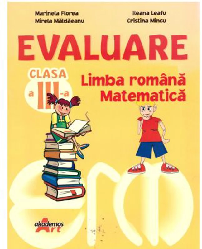 Evaluare pentru clasa a 3-a, limba romana si matematica