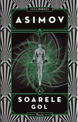 Robotii 3. Soarele gol
