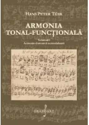 Armonia tonal-functionala, volumul 1