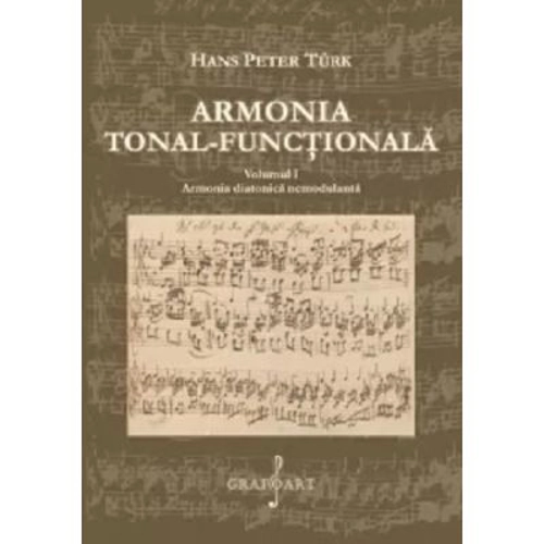 Armonia tonal-functionala, volumul 1