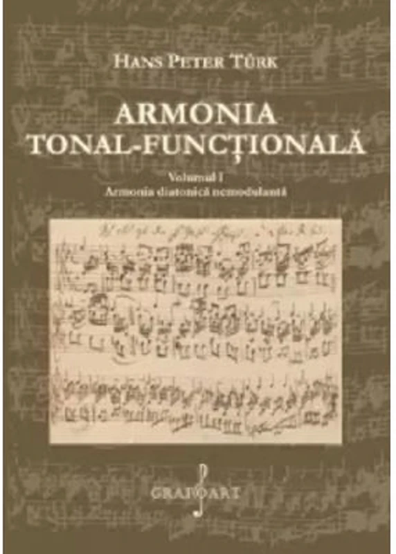 Armonia tonal-functionala, volumul 1