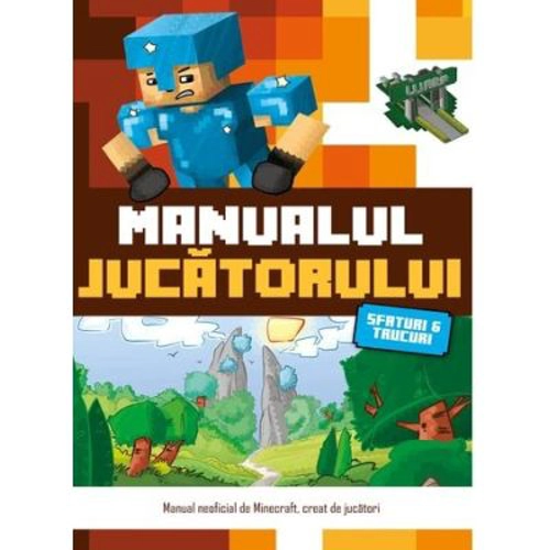 Minecraft. Manualul jucatorului 1