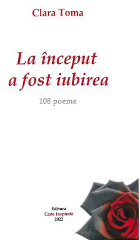 La inceput a fost iubirea - Clara Toma