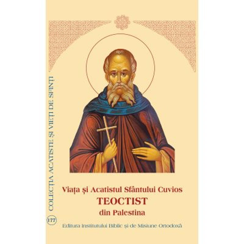 Viata si acatistul Sfantului Cuvios Teoctist din Palestina