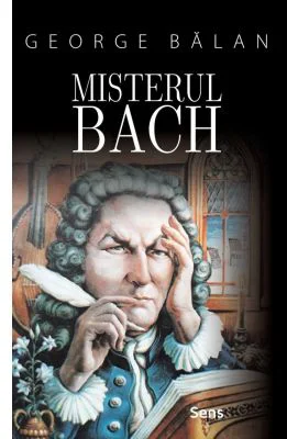 Misterul Bach - George Balan