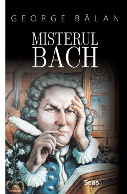 Misterul Bach - George Balan