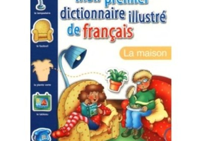 Mon Premier Dictionnaire Illustré de Français. La maison