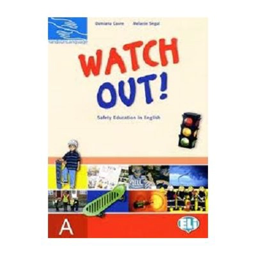 Hands on languages - Watch Out! Student's Book A - Damiana Covre, Melanie Segal