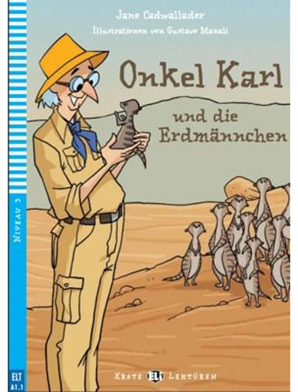 Onkel Karl und die Erdmännchen - Jane Cadwallader