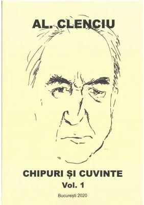 Chipuri si cuvinte volumul 1 – Al. Clenciu