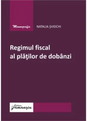 Regimul fiscal al platilor de dobanzi - Natalia Svidchi