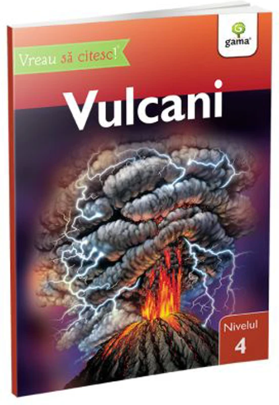 Vreau sa citesc! Nivelul 4. Vulcani