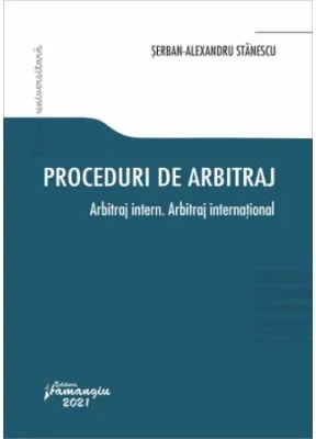 Proceduri de arbitraj. Arbitraj intern. Arbitraj international