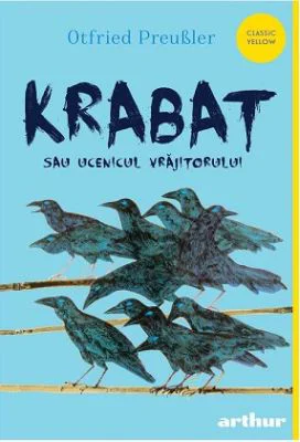 Krabat sau ucenicul vrajitorului. Editie cartonata - Otfried Preussler