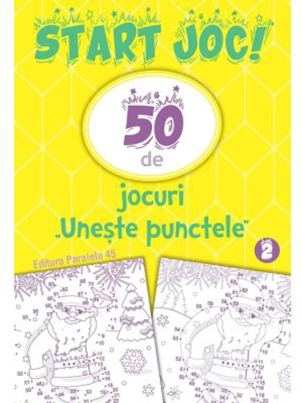 START JOC! 50 de jocuri „Uneste punctele”. Volumul 2