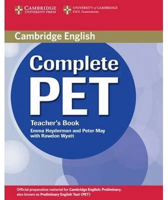 Complete PET Teacher's Book - Emma Heyderman, Peter May