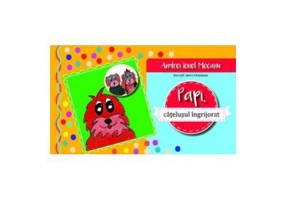 Papi, catelusul ingrijorat - Andrei Ionel Mocanu, Ioana Ciubotariu