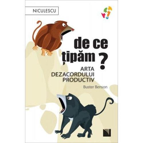 De ce tipam? Arta dezacordului productiv