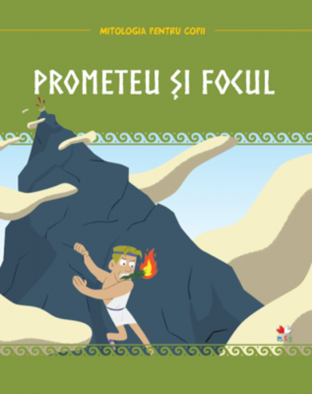 Mitologia. Prometeu si focul