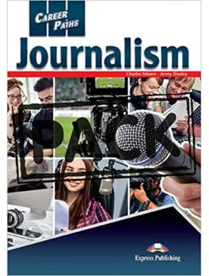 Curs limba engleza Career Paths Journalism Student's Book with Digibooks App - Charles Moore, Jenny Dooley