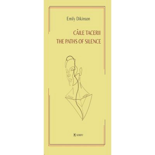 Caile Tacerii - Emily Dikinson