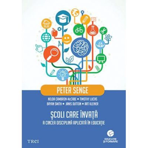 Scoli care invata. A cincea disciplina aplicata in educatie