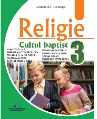 Religie. Cultul baptist manual clasa a 3-a - Ioan-Teofil Alb