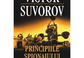 Principiile spionajului - Victor Suvorov