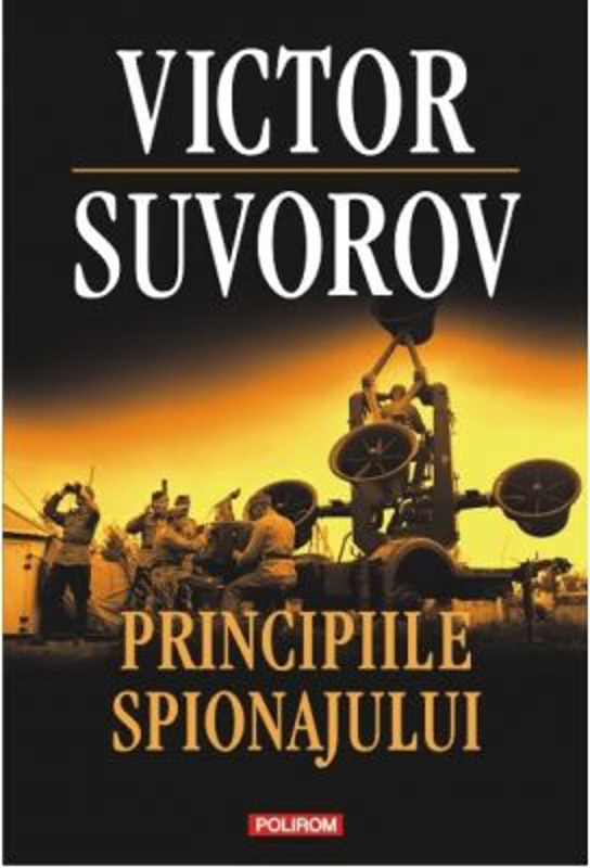 Principiile spionajului - Victor Suvorov