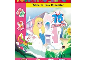 Povesti cu lipici. Alice in Tara Minunilor. Reeditare
