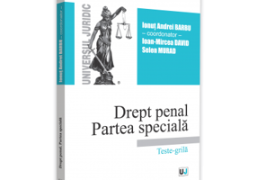 Drept penal. Partea speciala. Teste-grila 2019 - Ionut Andrei Barbu, Ioan-Mircea David, Selen Murad