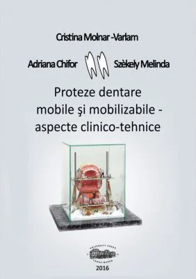 Proteze dentare mobile si mobilizabile - Cristina Molnar-Varlam