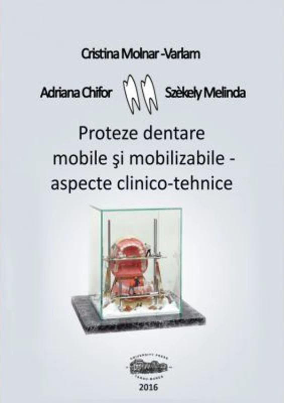Proteze dentare mobile si mobilizabile - Cristina Molnar-Varlam
