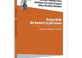 Asigurarile de bunuri si persoane - Liviu Chiric, Carmen-Simona Chiric