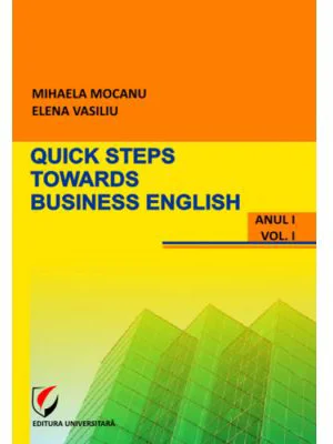 Quick steps towards business English - Mihaela Mocanu, Elena Vasiliu