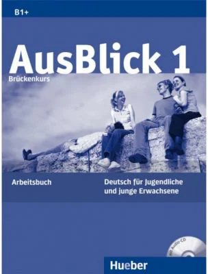 AusBlick 1 Bruckenkurs Deutsch fur Jugendliche und junge Erwachsene. Arbeitsbuch mit Audio-CD - Anni Fischer-Mitziviris