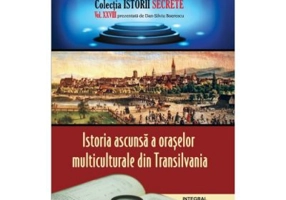 Istoria ascunsa a oraselor multiculturale din Transilvania