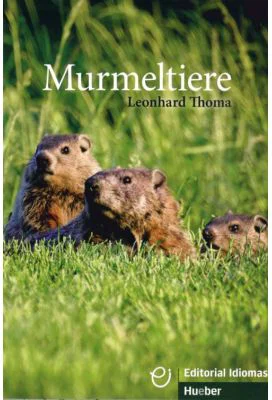 Murmeltiere Buch - Leonhard Thoma