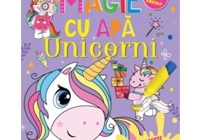 Magie cu apa. Unicorni