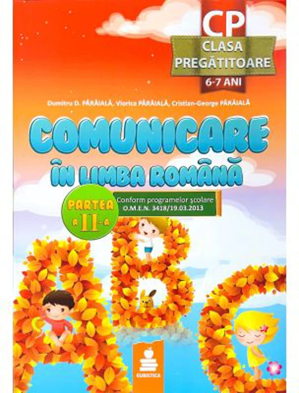 Comunicare in limba romana. Clasa pregatitoare semestrul 2 - Dumitru D. Paraiala